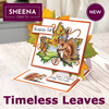 Sheena Douglass - In The Frame - Timeless Leaves Collection