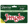 Sheena Douglass Christmas Sentiment Metal Die - Jingle