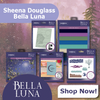 Sheena Douglass Luna Bella Collection