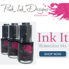 Pink Ink 'Ink It' Watercolour Inks