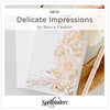 Spellbinders Delicate Impressions by Becca Feeken