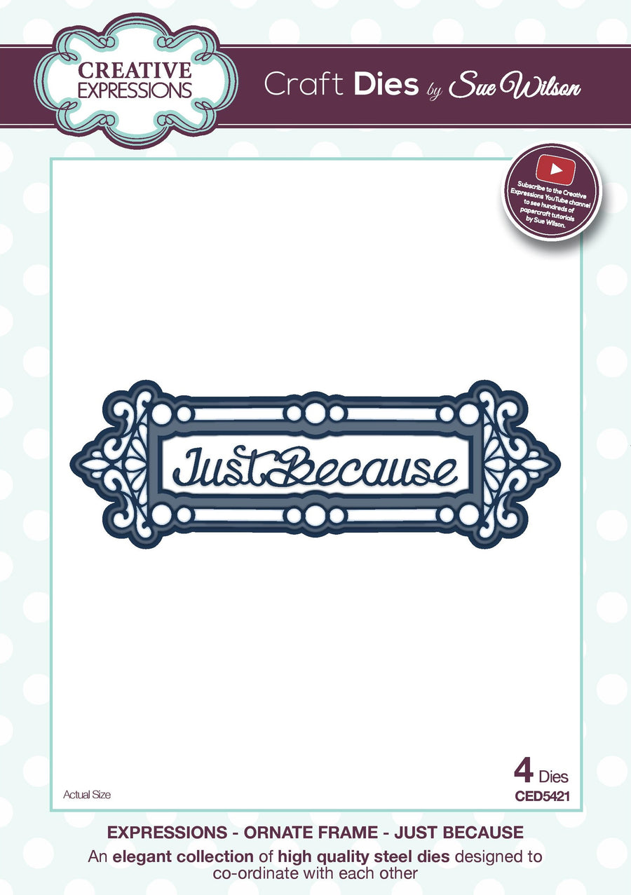 Craft Dies by Sue Wilson - Expressions Collection - Ornate Frame - Just Because (CED5421)
