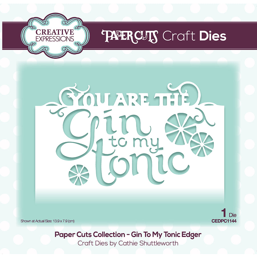 Paper Cuts Edger Die - Gin To My Tonic - CEDPC1144