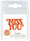 Tonic Studios Mini Moments - Miss You - 1715e